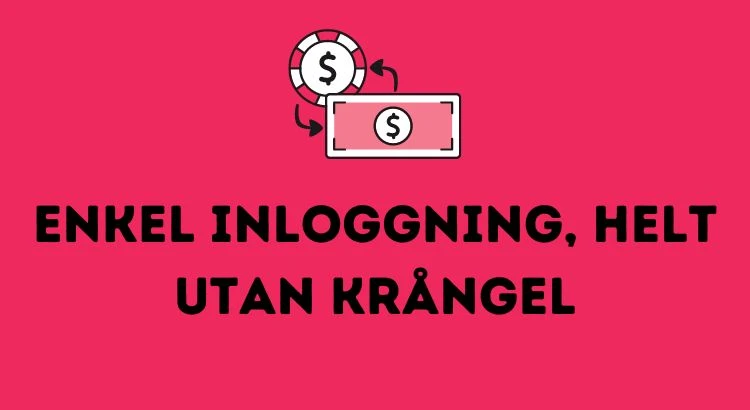 Casino utan dokument 2023 5 Enkel inloggning, helt utan krångel